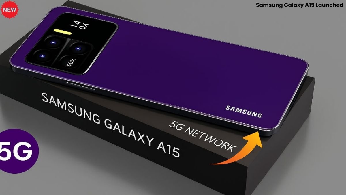 Samsung Galaxy A15 Launched