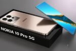 Nokia 10 Pro 5G Launched